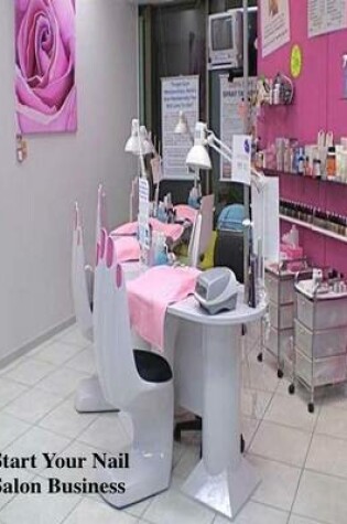 Cover of Start Your Nail Salon Business