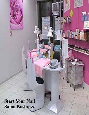 Book cover for Start Your Nail Salon Business