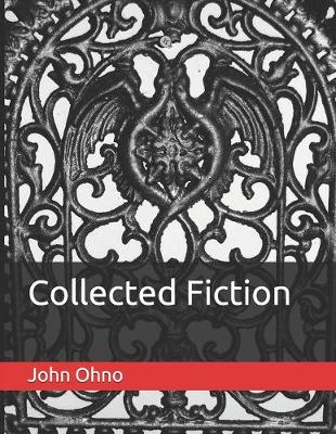 Book cover for Collected Fiction