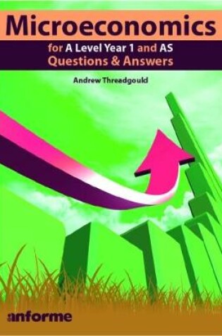 Cover of Microeconomics for A Level Year 1 and AS: Questions & Answers