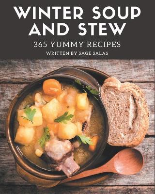 Book cover for 365 Yummy Winter Soup and Stew Recipes
