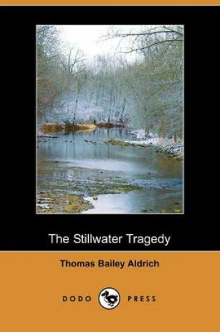 Cover of The Stillwater Tragedy (Dodo Press)