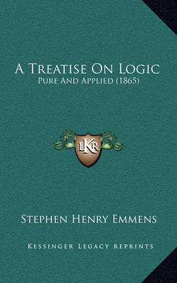 Book cover for A Treatise on Logic