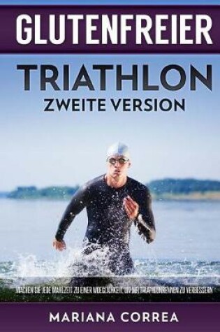 Cover of GLUTENFREIER TRIATHLON ZWEiTE VERSION