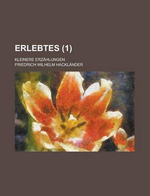 Book cover for Erlebtes; Kleinere Erzahlungen (1 )