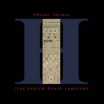 The Judah Hayle Samplers by Edwina Ehrman