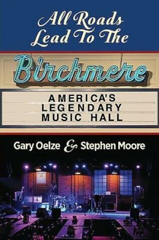 Cover of All Roads Lead to The Birchmere
