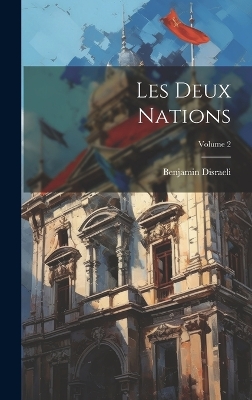 Book cover for Les Deux Nations; Volume 2