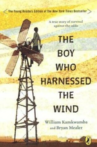 Cover of The Boy Who Harnessed the Wind (Young Reader's Edition)