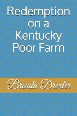 Book cover for Redemption on a Kentucky Poor Farm