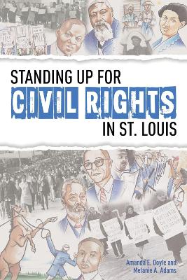 Book cover for Standing Up for Civil Rights in St. Louis