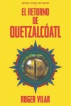 Book cover for El retorno de Quetzalcóatl