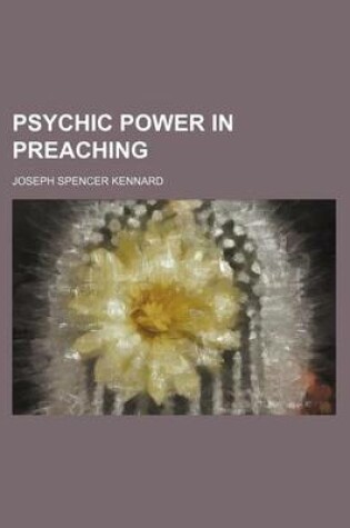 Cover of Psychic Power in Preaching