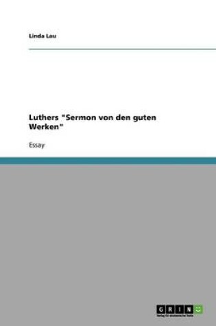 Cover of Luthers "Sermon von den guten Werken"