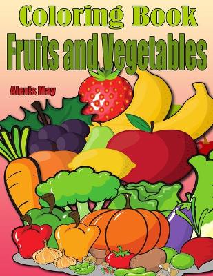 Book cover for Coloring Book Fruits and Vegetables