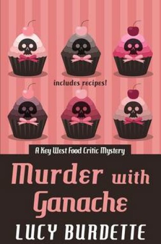 Cover of Murder with Ganache