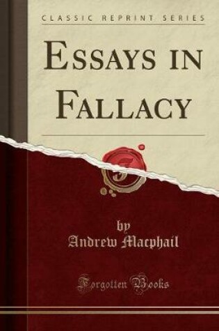 Cover of Essays in Fallacy (Classic Reprint)