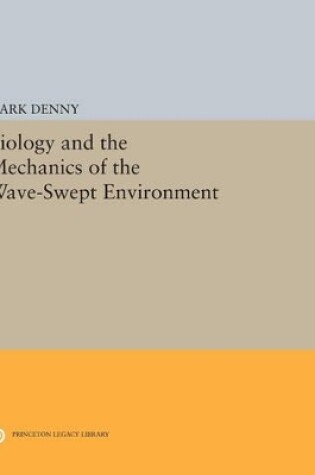 Cover of Biology and the Mechanics of the Wave-Swept Environment