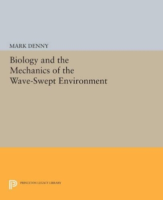 Book cover for Biology and the Mechanics of the Wave-Swept Environment