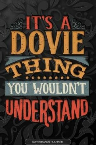 Cover of It's A Dovie Thing You Wouldn't Understand