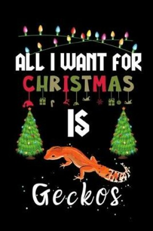 Cover of All I Want For Christmas Is Geckos