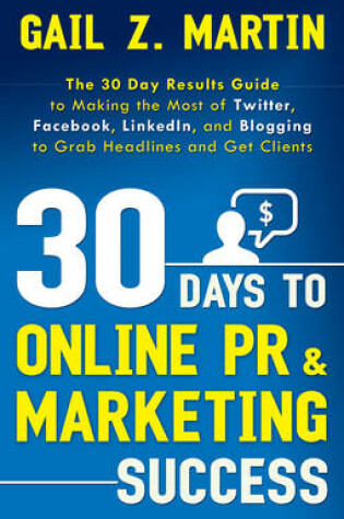Cover of 30 Days to Online Pr & Marketing Success