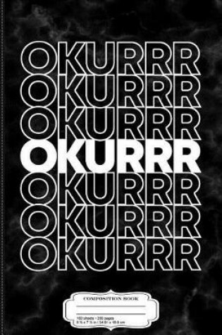 Cover of Retro Okurrr Composition Notebook