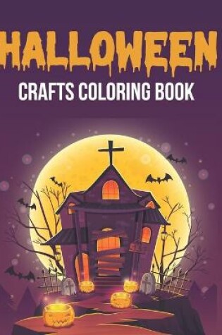 Cover of Halloween Crafts Coloring Book