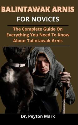 Book cover for Balintawak Arnis For Novices