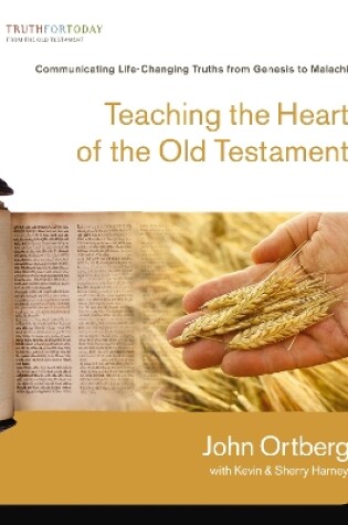 Cover of Teaching the Heart of the Old Testament
