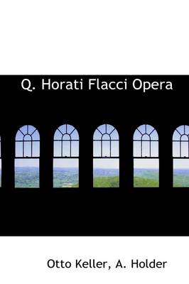 Book cover for Q. Horati Flacci Opera