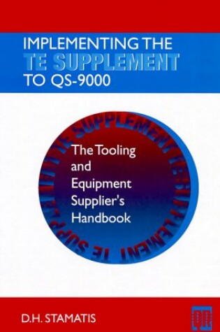 Cover of Implementing The TE Supplement to QS-9000