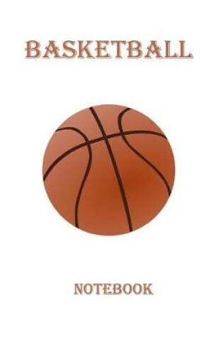 Cover of Basketball Notebook (6 x 9 inches, 50 sheets)