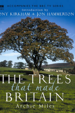 Cover of The Trees that made Britain