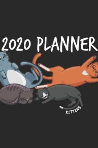 Cover of Kittens 2020 Planner