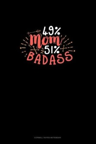 Cover of 49% Mom 51% Badass
