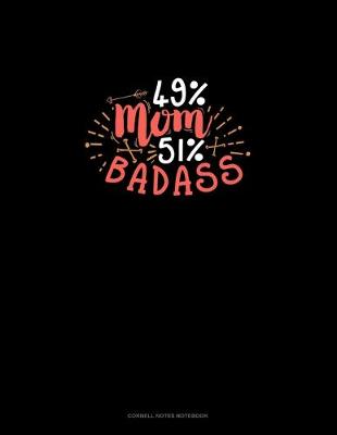 Book cover for 49% Mom 51% Badass