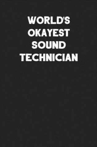 Cover of World's Okayest Sound Technician