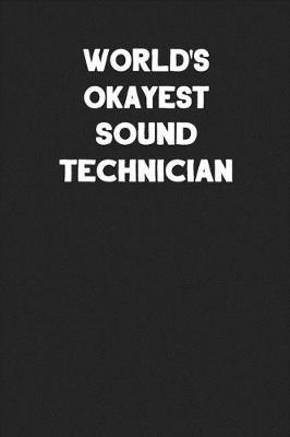 Book cover for World's Okayest Sound Technician