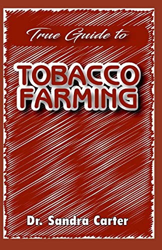 Cover of True guide to tobacco farming