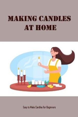 Cover of Making Candles at Home