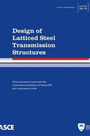 Cover of Design of Latticed Steel Transmission Structures