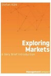 Book cover for Exploring Markets