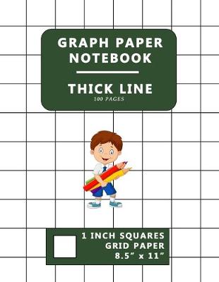 Book cover for Graph Paper Notebook Thick Lines Grid 100 Pages