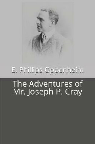 Cover of The Adventures of Mr. Joseph P. Cray