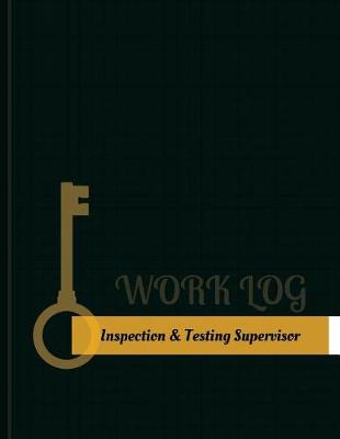 Cover of Inspection & Testing Supervisor Work Log