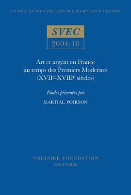 Cover of Art et argent en France au temps des Premiers Modernes (XVII -XVIII  siecles)