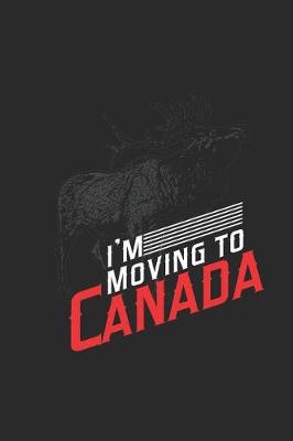 Book cover for I'm Moving to Canada