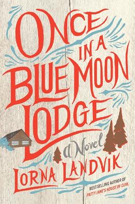 Book cover for Once in a Blue Moon Lodge