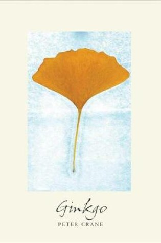 Cover of Ginkgo: The Tree That Time Forgot